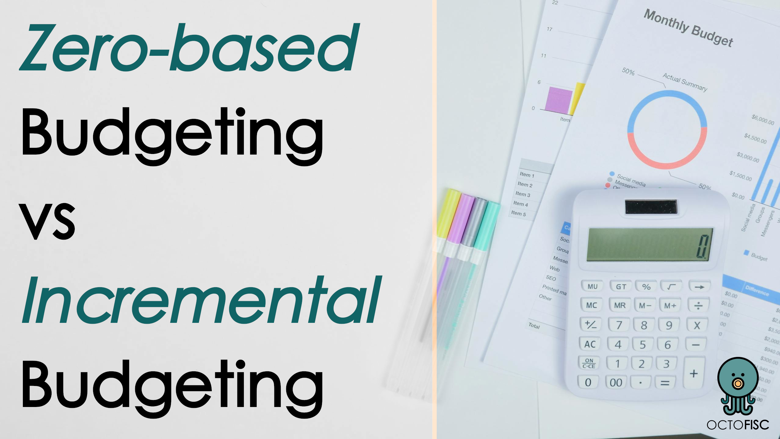 Zero-based Budgeting vs Incremental Budgeting